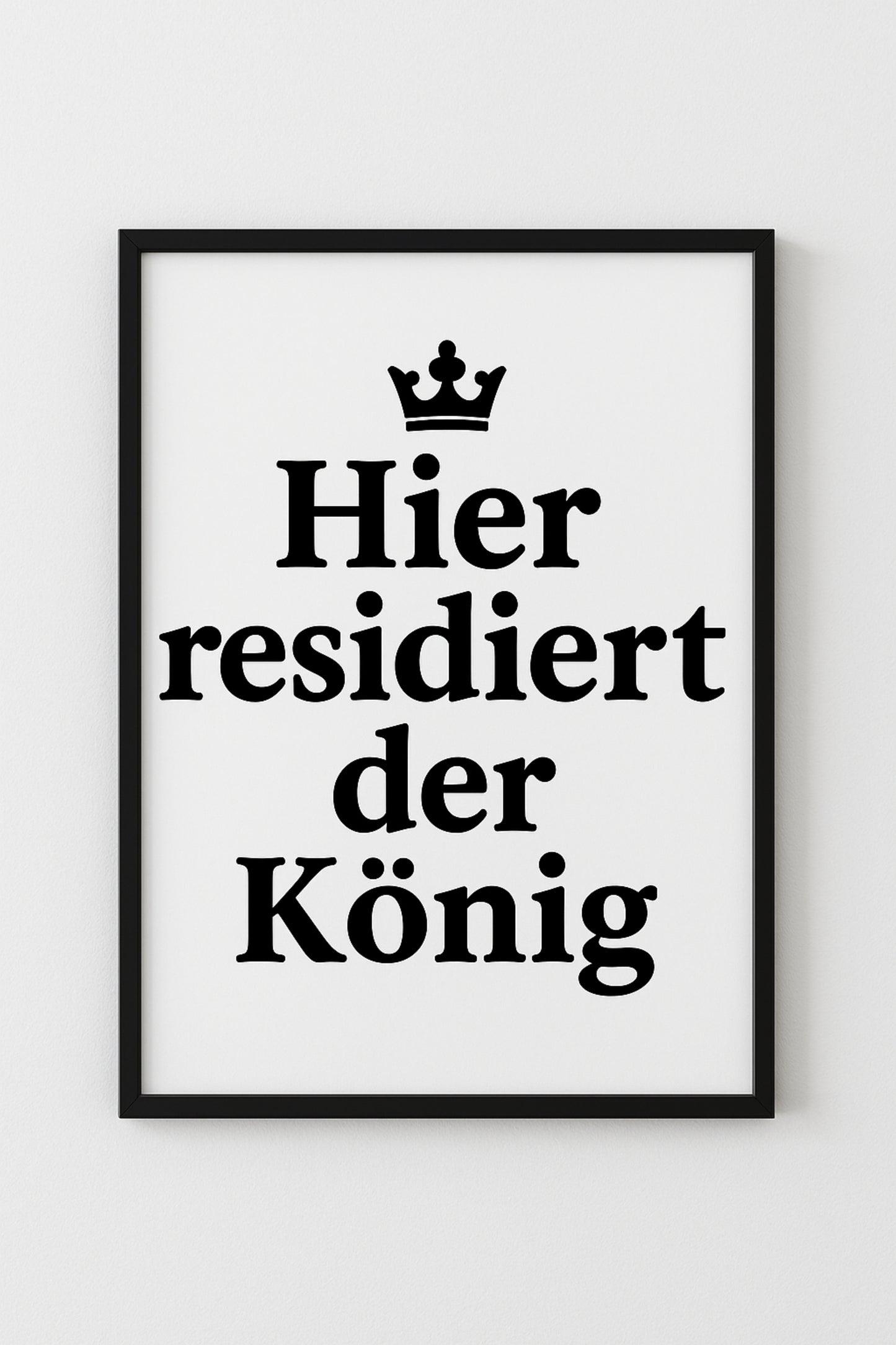 „Hier residiert der König“ – Witziges Poster fürs Männer-Badezimmer