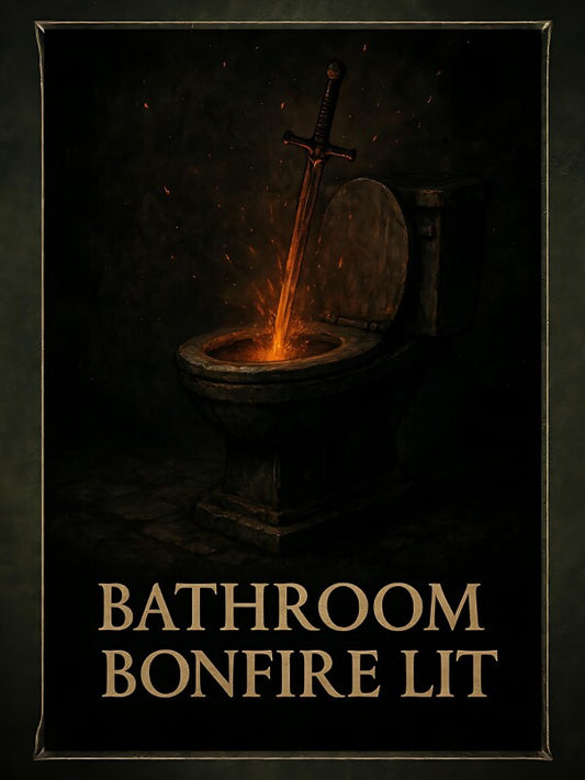 Bathroom Bonfire Lit Toilettenposter | Bonfire Lit Meme Bild | Lustige WG-Bad Deko