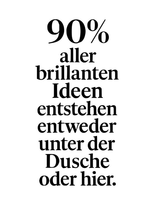 Poster „90 % der Ideen“ | Lustiges Toilettenbild für Bad & Gäste-WC