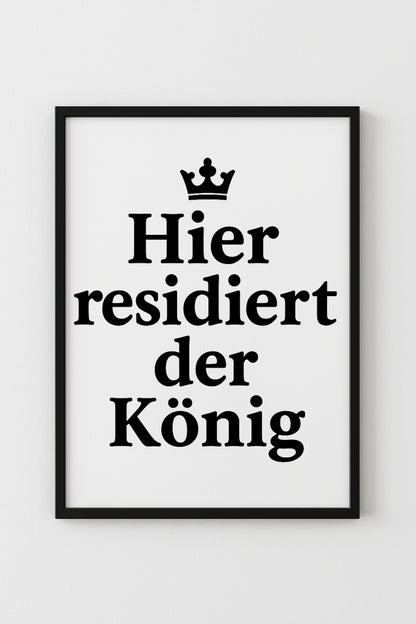 „Hier residiert der König“ – Witziges Poster fürs Männer-Badezimmer