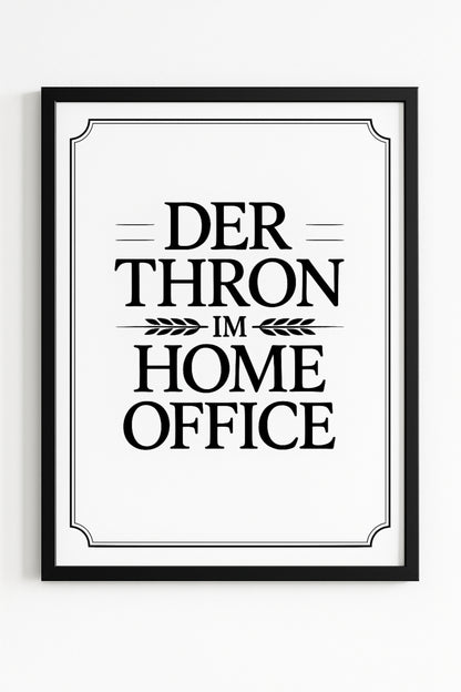 Der Thron im Home Office | Lustiges Toilettenposter für Bad & Gäste-WC