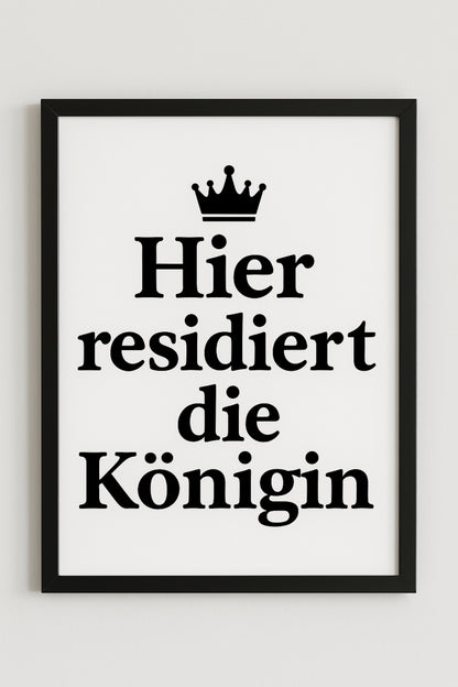 „Hier residiert die Königin“ – Lustiges Poster fürs Damen-Badezimmer